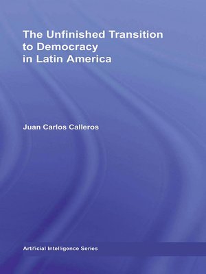 cover image of The Unfinished Transition to Democracy in Latin America